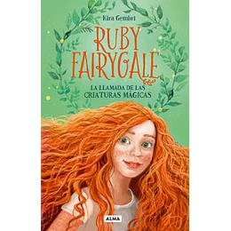 Ruby Fairygale 1 - La Llamada De Las Criaturas Mágicas