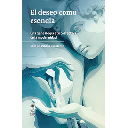 El Deseo Como Esencia