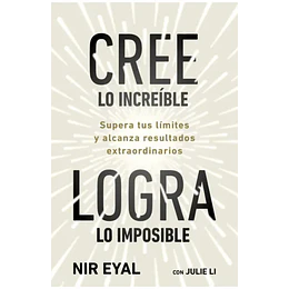 Cree Lo Increible, Logra Lo Imposible