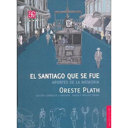 El Santiago Que Se Fue - Apuntes De La Memoria
