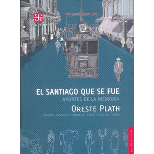 El Santiago Que Se Fue - Apuntes De La Memoria