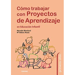 Como Trabajar Con Proyectos De Aprendizaje En Educacion Infantil