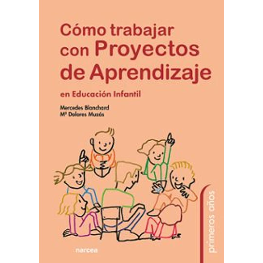 Como Trabajar Con Proyectos De Aprendizaje En Educacion Infantil