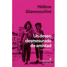 Un Deseo Desmesurado De Amistad