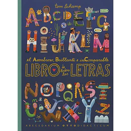 El Asombroso, Brillante E Incomparable Libro De Todas Las Letras