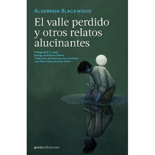 El Valle Perdido Y Otros Relatos Alucinantes