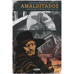 Amalditados - Narraciones Criminales Del Siglo Xix