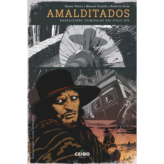 Amalditados - Narraciones Criminales Del Siglo Xix