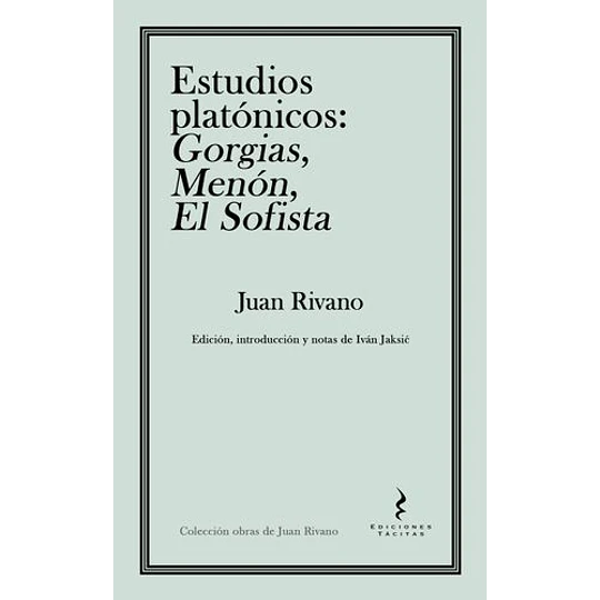 Estudios Platonicos - Gorgias, Menon, El Sofista