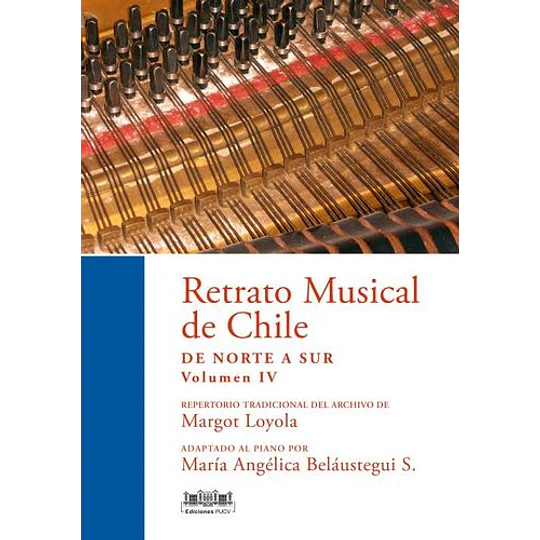Retrato Musical De Chile De Norte A Sur (Vol. Iv)
