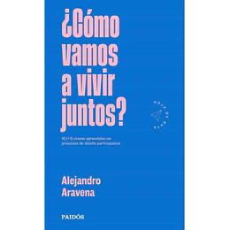 ¿Cómo Vamos A Vivir Juntos?