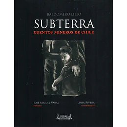 Subterra -  Cuentos Mineros De Chile