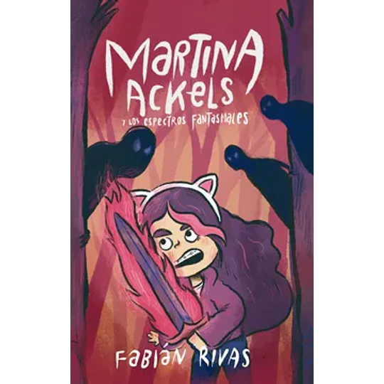 Martina Ackels Y Los Espectros Fantasmas