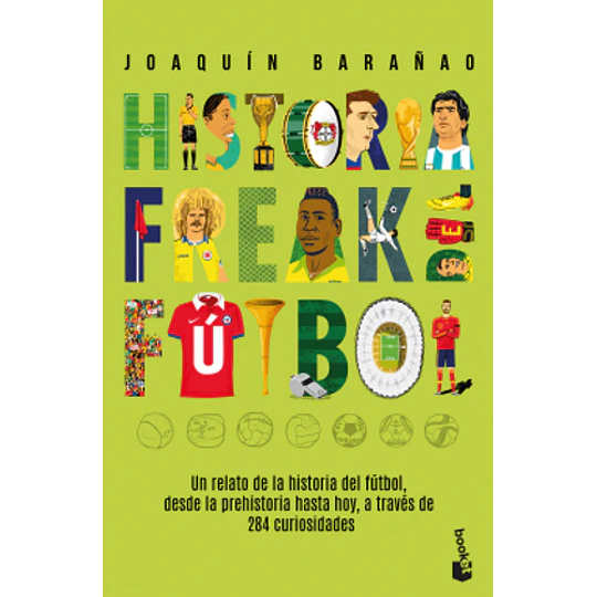Historia Freak Del Futbol