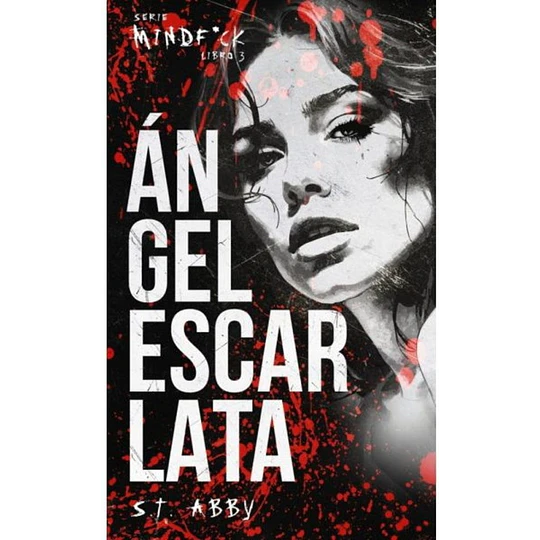 Angel Escarlata  (Serie Mindf*ck 3)