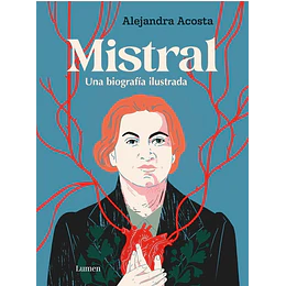 Mistral - Una Biografia Ilustrada (Edicion Especial)