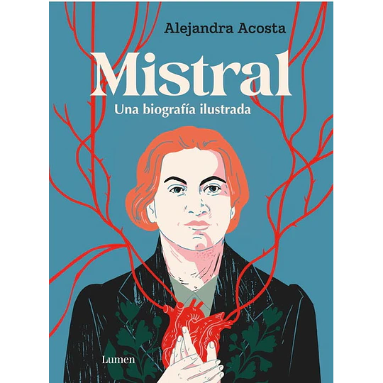 Mistral - Una Biografia Ilustrada (Edicion Especial)