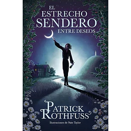 El Estrecho Sendero Entre Deseos