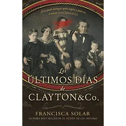 Los Ultimos Dias De Clayton & Co. (Edicion Especial)