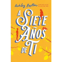 A Siete Años De Ti