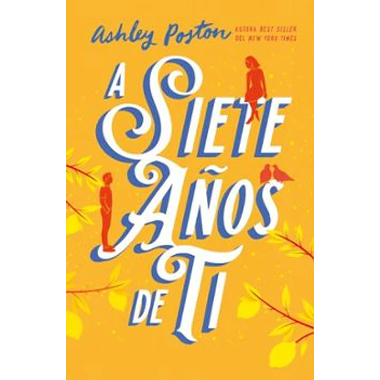 A Siete Años De Ti