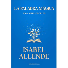 La Palabra Magica - Una Vida Escrita
