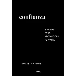 Confianza - 8 Pasos Para Reconocer Tu Valia