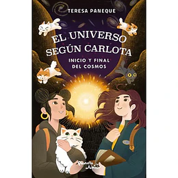 El Universo Según Carlota 5 - Inicio Y Final Del Cosmos