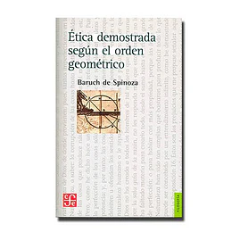 Etica Demostrada Segun El Orden Geometrico