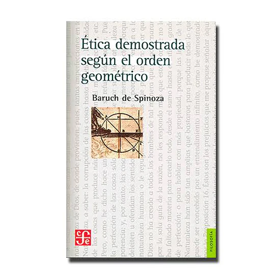 Etica Demostrada Segun El Orden Geometrico
