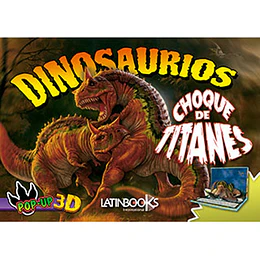 Dinosaurios Pop Up - Choque De Titanes