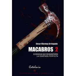Macabros 2 - Evidencias Que Desbarataron La Coartada Perfecta