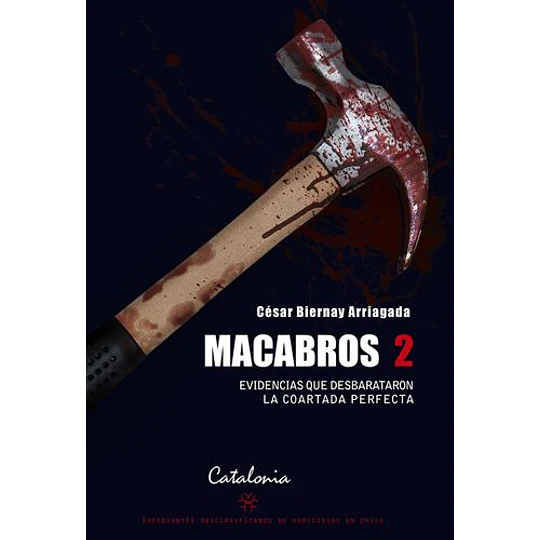 Macabros 2 - Evidencias Que Desbarataron La Coartada Perfecta