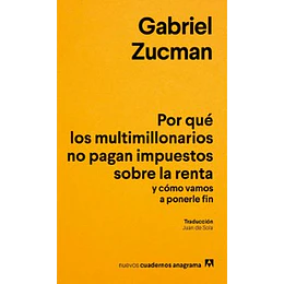 Por Que Los Multimillonarios No Pagan Impuestos Sobre La Renta Y Como Vamos A Ponerle Fin