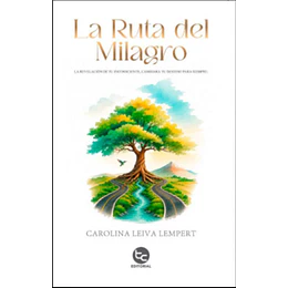 La Ruta Del Milagro