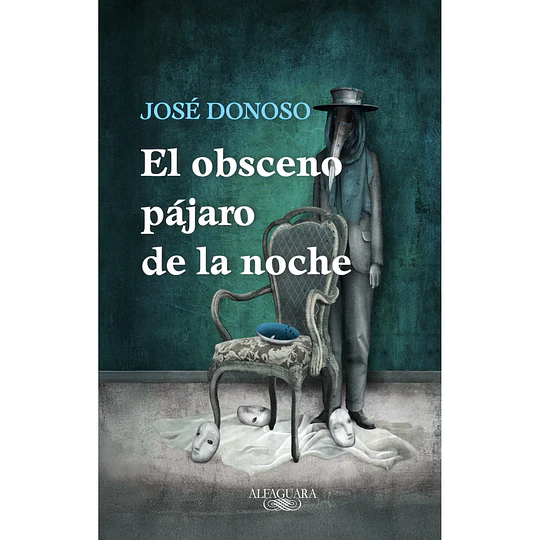 El Obsceno Pajaro De La Noche (Edicion Especial)