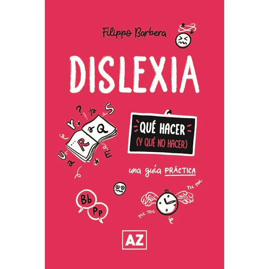 Dislexia - Una Guía Práctica