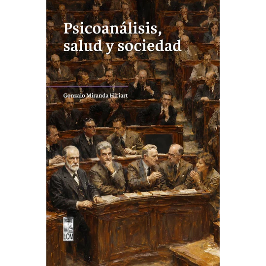 Psicoanalisis, Salud Y Sociedad
