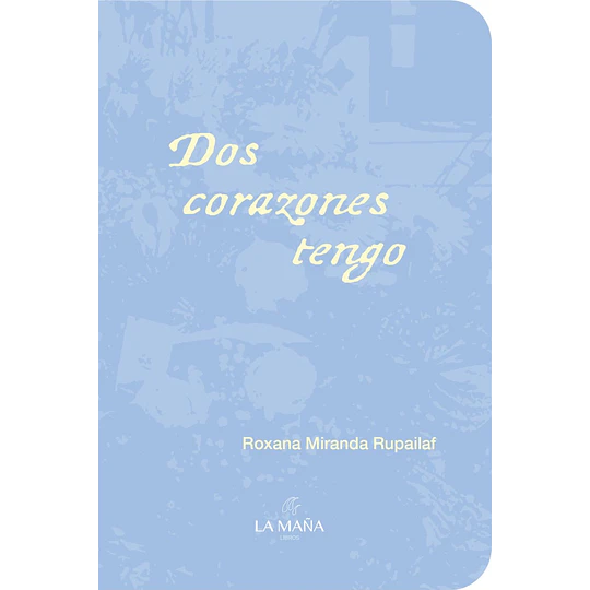 Dos Corazones Tengo