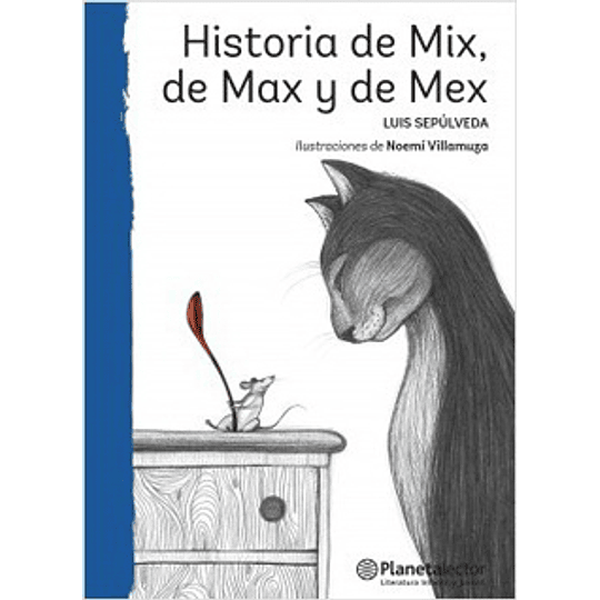 Historia De Mix, De Max Y De Mex