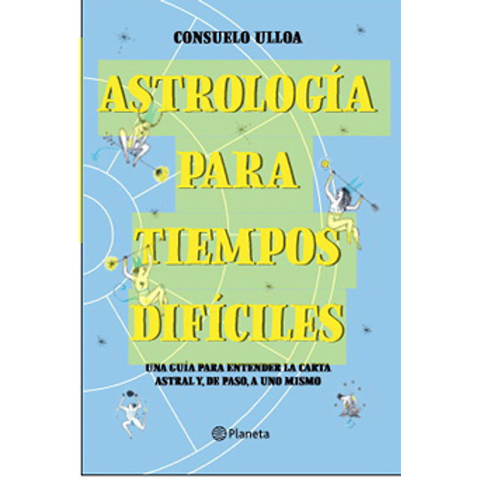 Astrologia Para Tiempos Dificiles