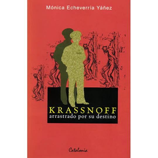Krassnoff Arrastrado Por Su Destino