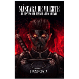 Mascara De Muerte El Destino Del Hombre Medio Muerto