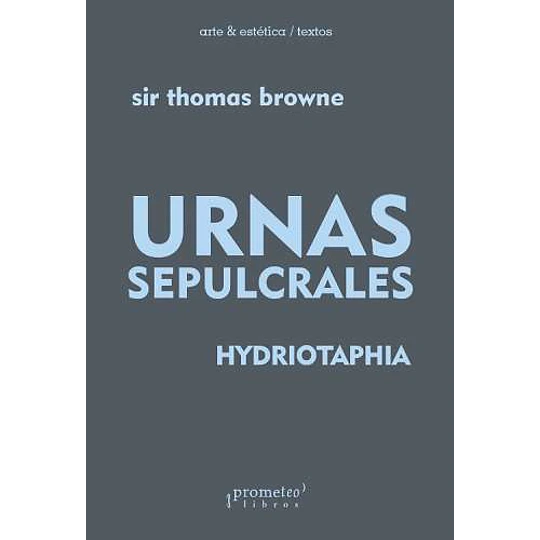 Urnas Sepulcrales - Hydriotaphia