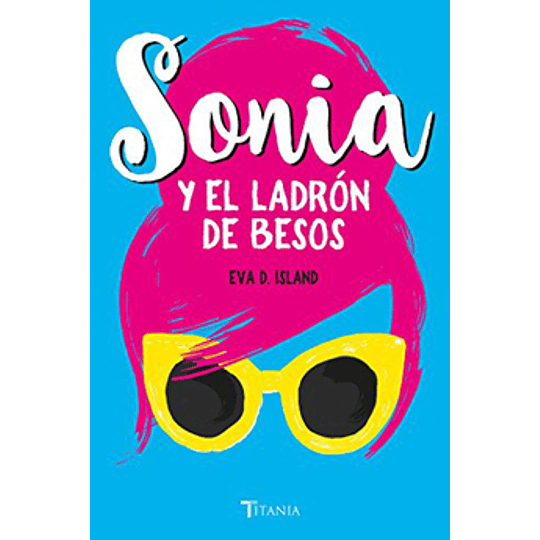 Sonia Y El Ladron De Besos