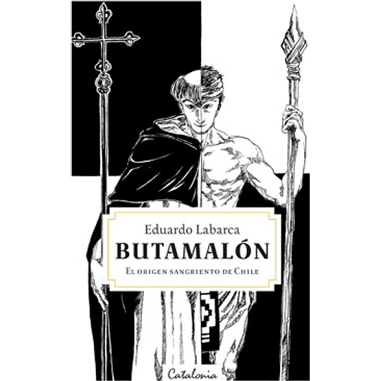 Butamalon - El Origen Sangriento De Chile