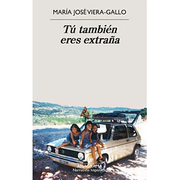 Tú También Eres Extraña