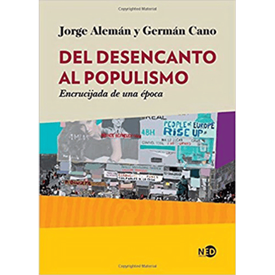 Del Desencanto Del Populismo