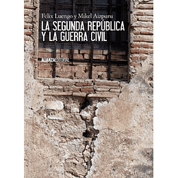 Segunda Republica Y La Guerra Civil, La