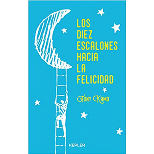 Los Diez Escalones Hacia La Felicidad